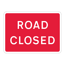 Road closed sign